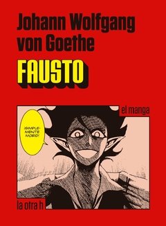 Fausto - Johann Wolfgang von Goethe - La otra h