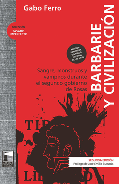 BARBARIE Y CIVILIZACIÓN - GABO FERRO - MAREA