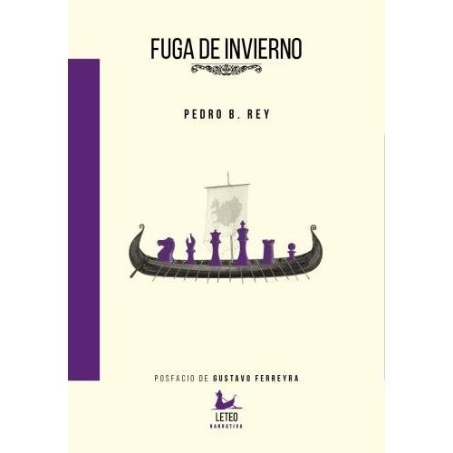 FUGA DE INVIERNO - PABLO REY - LETEO