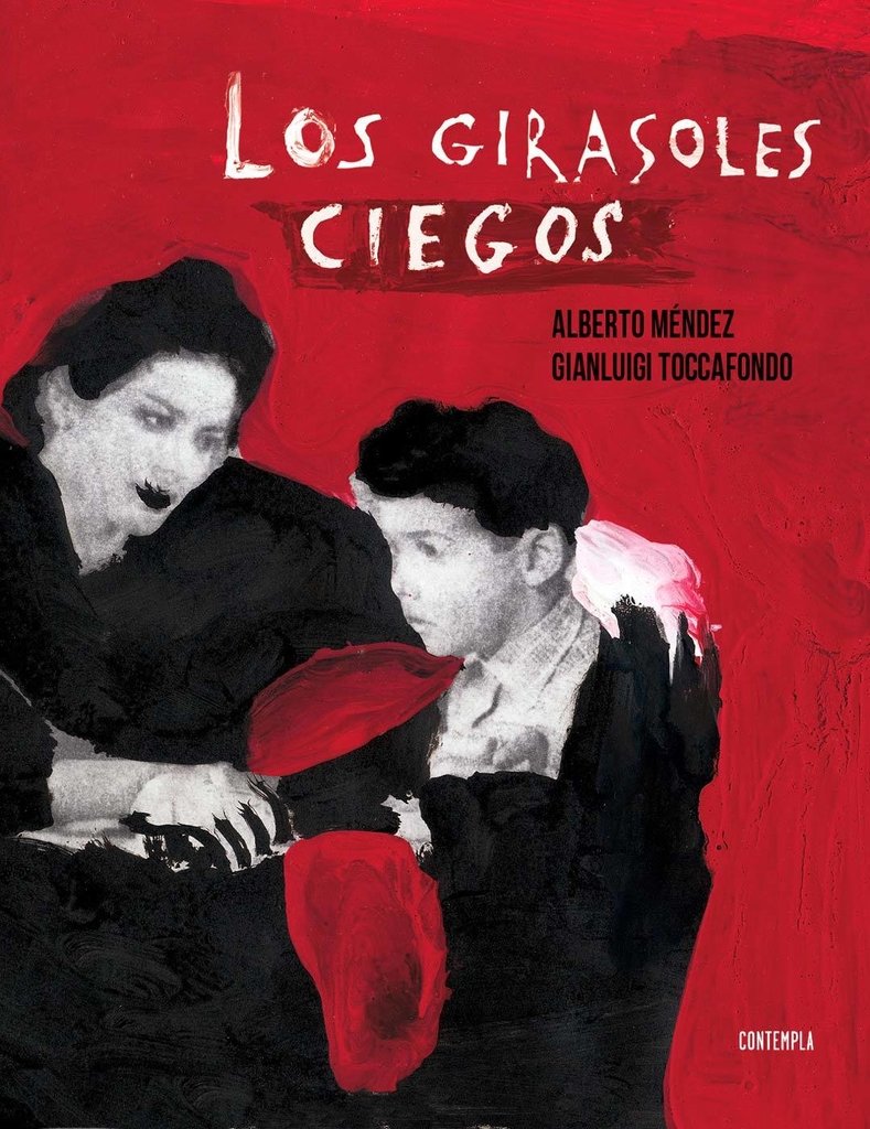 Los girasoles ciegos - Alberto Méndez - Edelvives