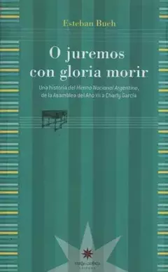 O JUREMOS CON GLORIA MORIR - ESTEBAN BUCH - ETERNA CADENCIA