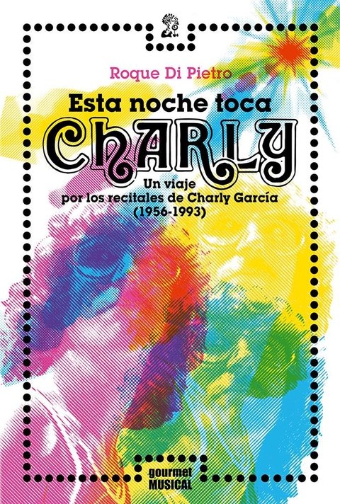 Esta noche toca Charly - Roque DiPietro - Gourmet Musical