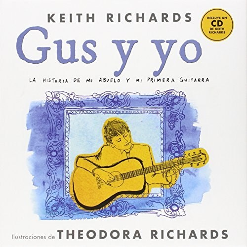 GUS Y YO - KEITH RICHARDS - MALPASO