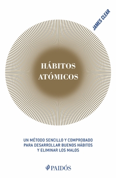HÁBITOS ATÓMICOS - JAMES CLEAR - PAIDÓS