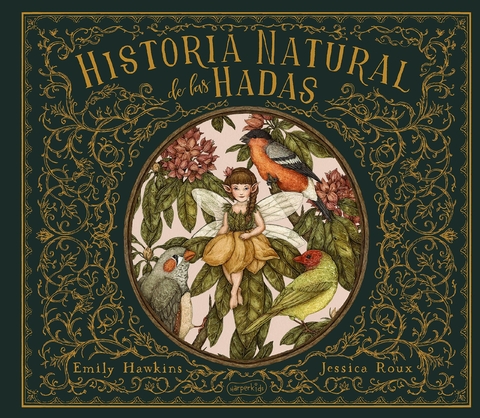 HISTORIA NATURAL DE LAS HADAS - EMILY HAWKINS / JESSICA ROUX - HARPERKIDS