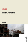 HÉLICE - GONZALO CASTRO - ENTROPIA