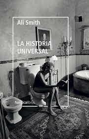 LA HISTORIA UNIVERSAL - ALI SMITH - NORDICA