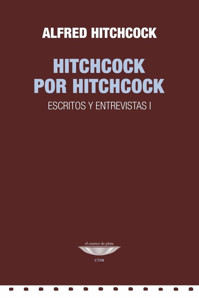 Hitchcock por Hitchcock. Escritos y entrevistas - Alfred Hitchcock - El cuenco de plata