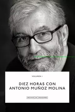 DIEZ HORAS CON ANTONIO MUÑOZ MOLINA - LA FABRICA