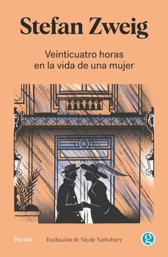 VEINTICUATRO HORAS EN LA VIDA DE UNA MUJER - STEFAN ZWEIG - GODOT