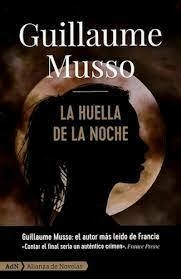 LA HUELLA DE LA NOCHE - GUILLAUME MUSSO - ADN/CALAMBUR