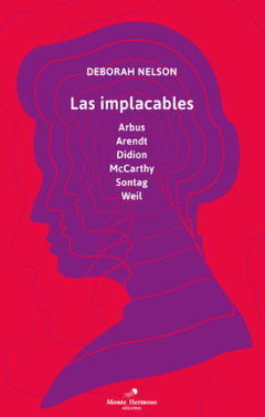 LAS IMPLACABLES - DEBORAH NELSON - MONTE HERMOSO