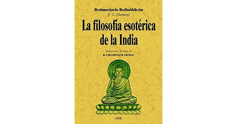 LA FILOSOFÍA ESOTÉRICA DE LA INDIA - BRAHMACHARIN BODHABHIKSHU - MAXTOR