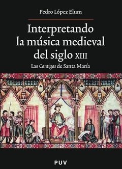 Interpretando la música medieval - Pedro Elum López