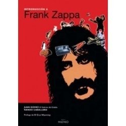 Introducción a Frank Zappa - Juan Gomez Gonzalez - Milenio