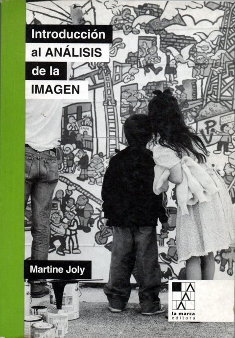 Introducción al análisis de la imagen - Martine Joly - La marca editora