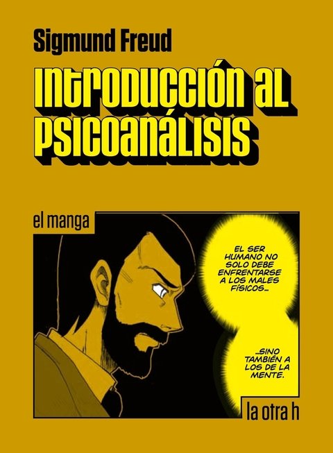 Introducción al psicoanálisis ( manga ) - Sigmund Freud - La otra h