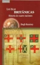 LAS ISLAS BRITÁNICAS - HUGH KEARNEY - CAMBRIDGE UNIVERSITY PRESS