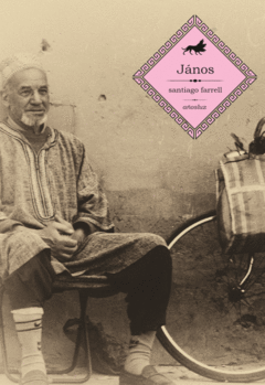 JÁNOS - SANTIAGO FARREL - Añosluz