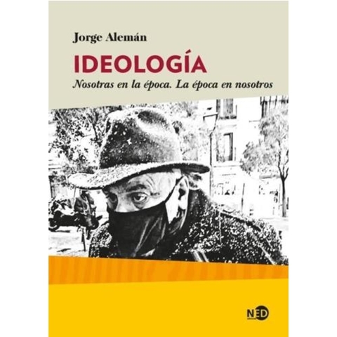 IDEOLOGÍA - JORGE ALEMÁN - NED