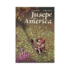 Jusepe en América - Pablo Tunica y Carlos Trillo - Común