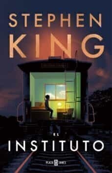 El instituto - STEPHEN KING - Plaza & Janes