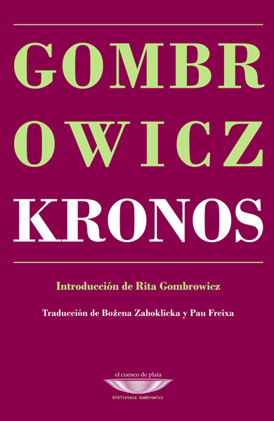 KRONOS - Witold Gombrowicz - El cuenco de plata
