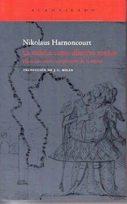 La música como discurso sonoro - Nikolaus Harnoncourt - Acantilado