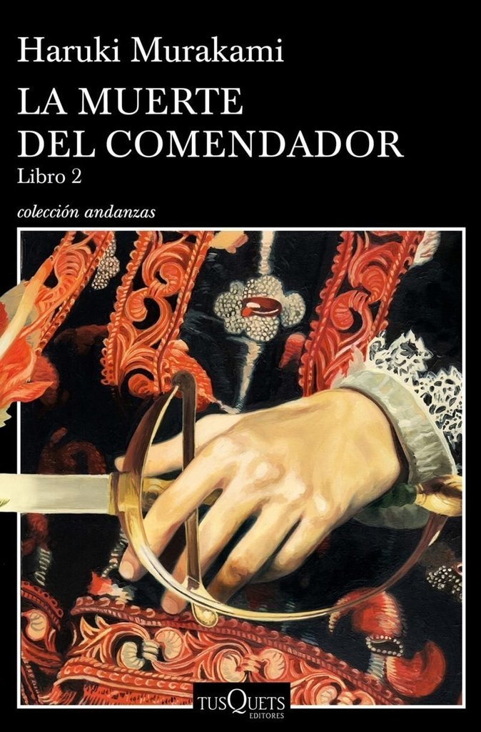 La muerte del comendador libro 2 - Haruki Murakami - Tusquets