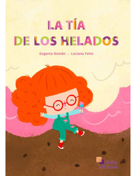 la tia de los helados - susana roman - lúdico ediciones