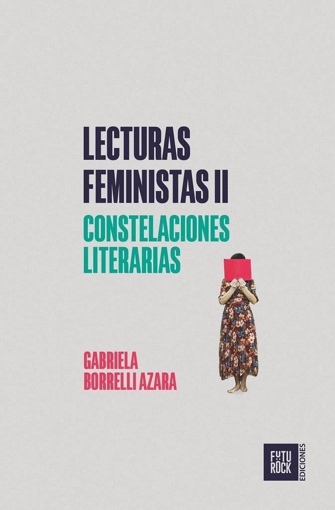 LECTURAS FEMINISTAS II - GABRIELA BORRELLI - FUTUROCK