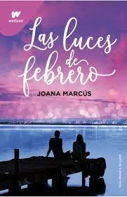LAS LUCES DE FEBRERO - JOANA MARCUS - MONTENA