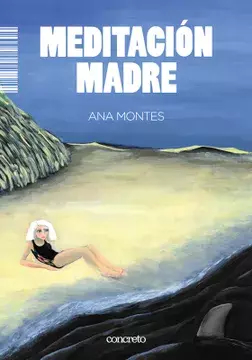 MEDITACIÓN MADRE - ANA MONTES - CONCRETO