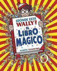 DÓNDE ESTÁ WALLY. EL LIBRO MÁGICO - MARTIN HANDFORD - B DE BLOCK