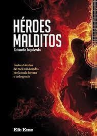 HEROES MALDITOS - EDUARDO IZQUIERDO - EFE EME