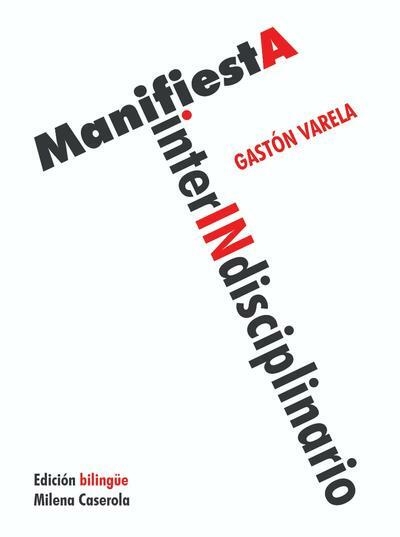 MANIFIESTA INTERINDISCIPLINARIO - GASTÓN VARELA - MILENA CASEROLA