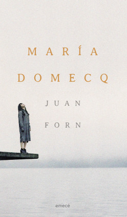 MARÍA DOMECQ - JUAN FORN - EMECÉ