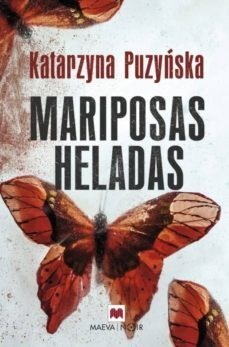 MARIPOSAS HELADAS - Katarzyna Puzynska - Maeva
