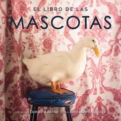 EL LIBRO DE LAS MASCOTAS - BERNARDO ESQUINCA - TURNER