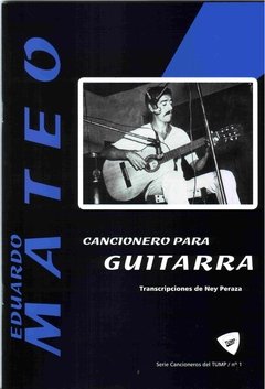Cancionero para guitarra - Eduardo Mateo - Ediciones del Tump