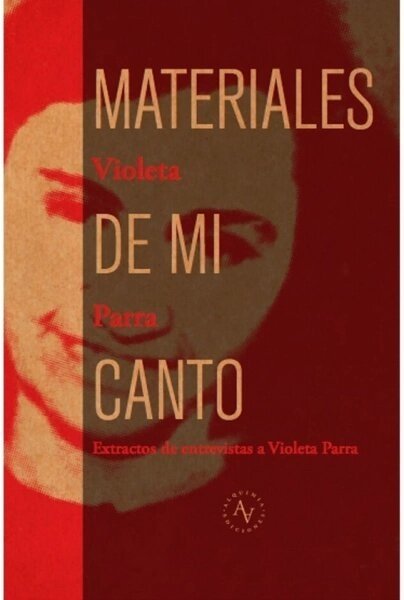 Materiales de mi canto - Violeta Parra - Alquimia