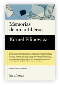 MEMORIAS DE UN ANTIHÉROE - KORNEL FILIPOWICZ - Las afueras