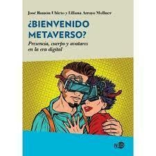 ¿BIENVENIDO METAVERSO? - JOSE RAMON UBIETO - NED