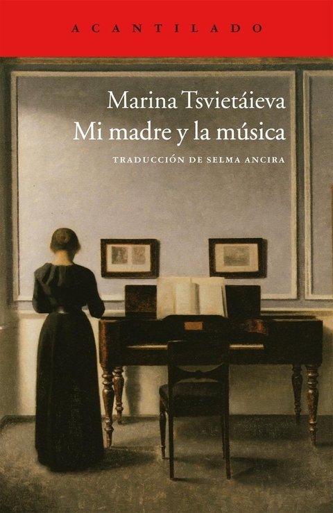 Mi madre y la música - Marina Tsvietáieva - Acantilado