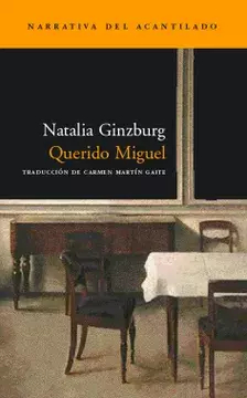 QUERIDO MIGUEL - NATALIA GINZBURG - ACANTILADO