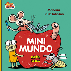 MINIMUNDO - MARIANA RUIZ JOHNSON - COMIKS DEBRIS