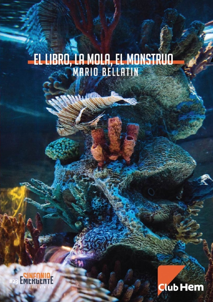 EL LIBRO, LA MOLA, EL MONSTRUO - Mario Bellatin - Club Hem