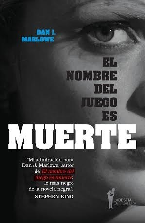 EL NOMBRE DEL JUEGO ES MUERTE - DAN MARLOWE - LA BESTIA EQUILÁTERA