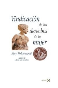VINDICACIÓN DE LOS DERECHOS DE LA MUJER - MARY WOLLSTONECRAFT - Akal