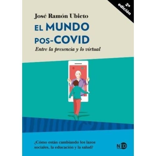 EL MUNDO POS-COVID - JOSÉ RAMÓN UBIETO - NED